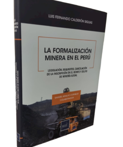 La formalización minera en el Perú