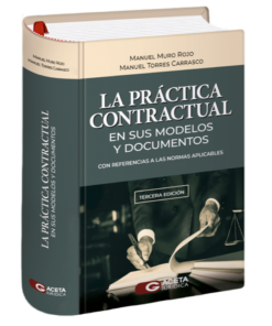 La práctica contractual en sus modelos y documentos - Manuel Muro Rojo