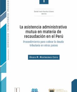 La asistencia administrativa mutua en materia de recaudación en el Perú
