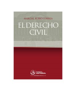 El derecho civil - Marcial Rubio