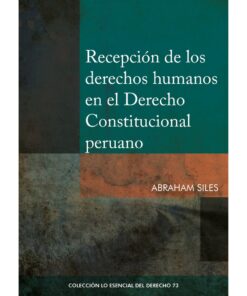 Recepción de los derechos humanos en el Derecho Constitucional peruano