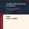 Estudios sobre el Proceso y la Justicia