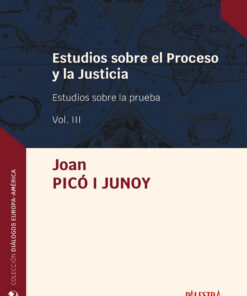 Estudios sobre el Proceso y la Justicia (Vol. III)