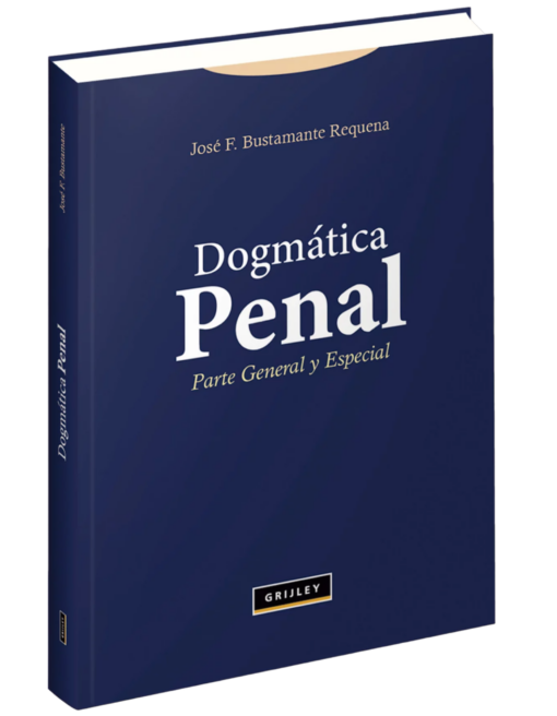Dogmática penal parte general y especial
