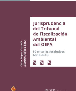 Jurisprudencia del Tribunal de Fiscalización Ambiental del OEFA