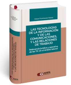 Las tecnologías de la información y de las comunicaciones y las relaciones de trabajo - César Puntriano