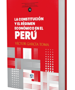 La constitución y el régimen económico en el Perú