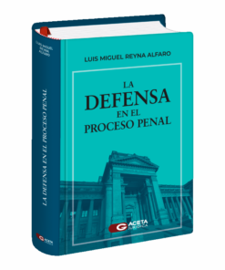 La defensa en el proceso penal
